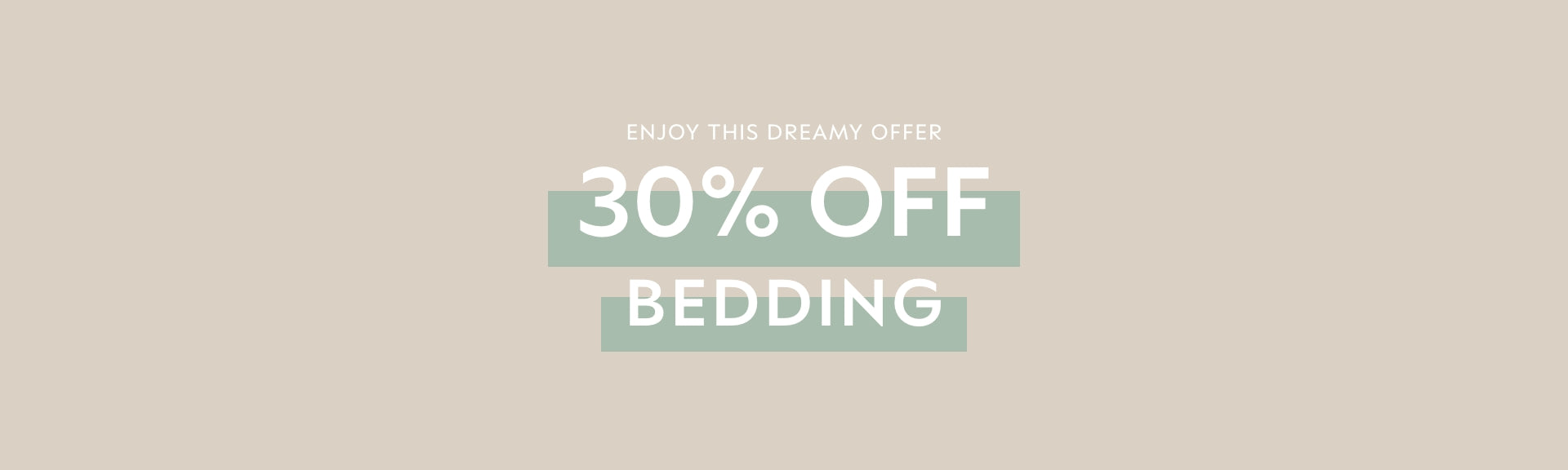 30% Off Bedding