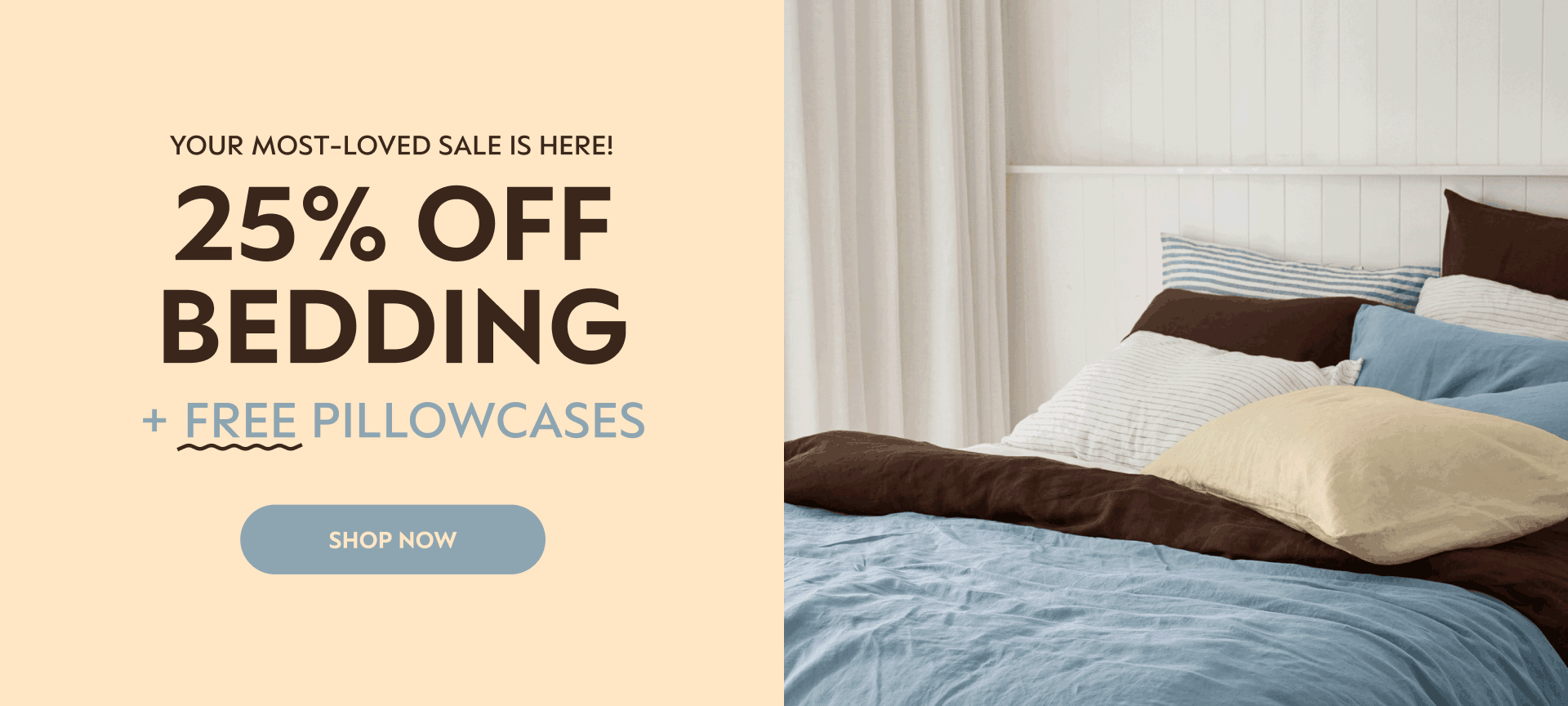25% Off Bedding + Free Pillowcases