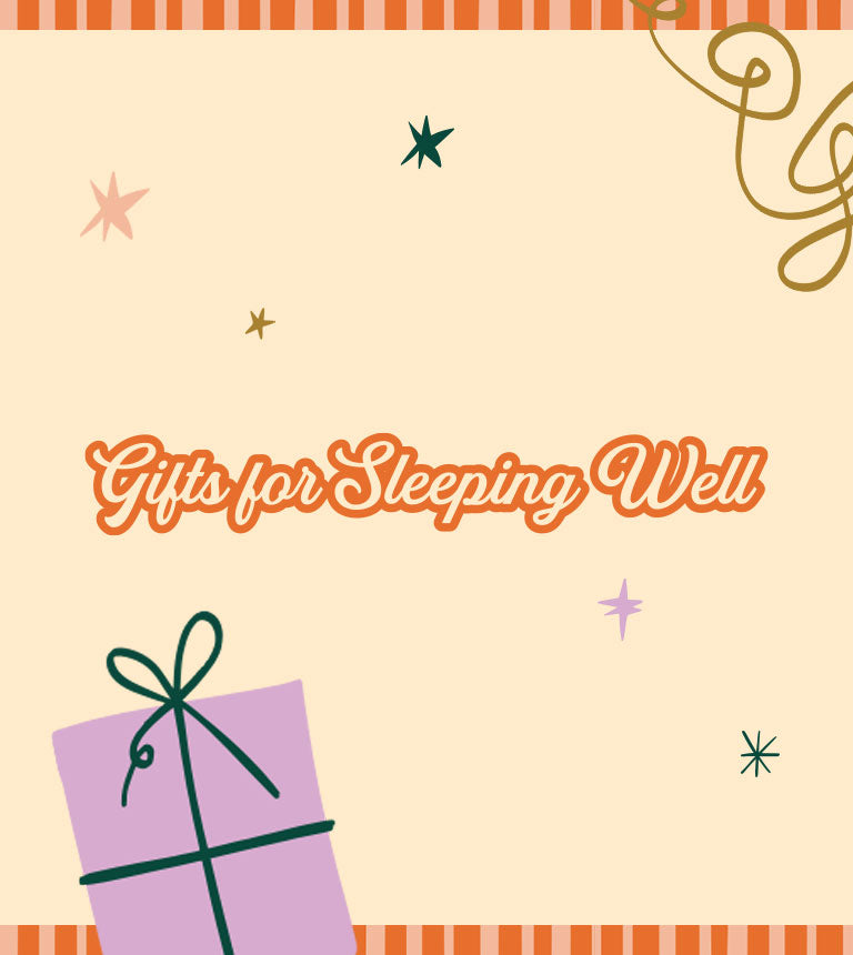 Gifts for Sleeping Well